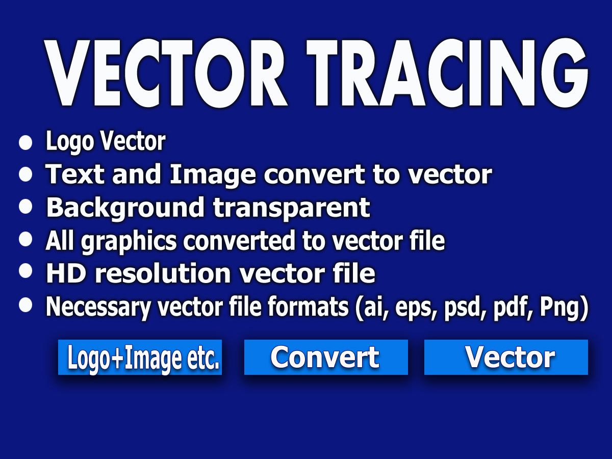 4917I will do your vector Tracing – logo, image & text within 24 hours.